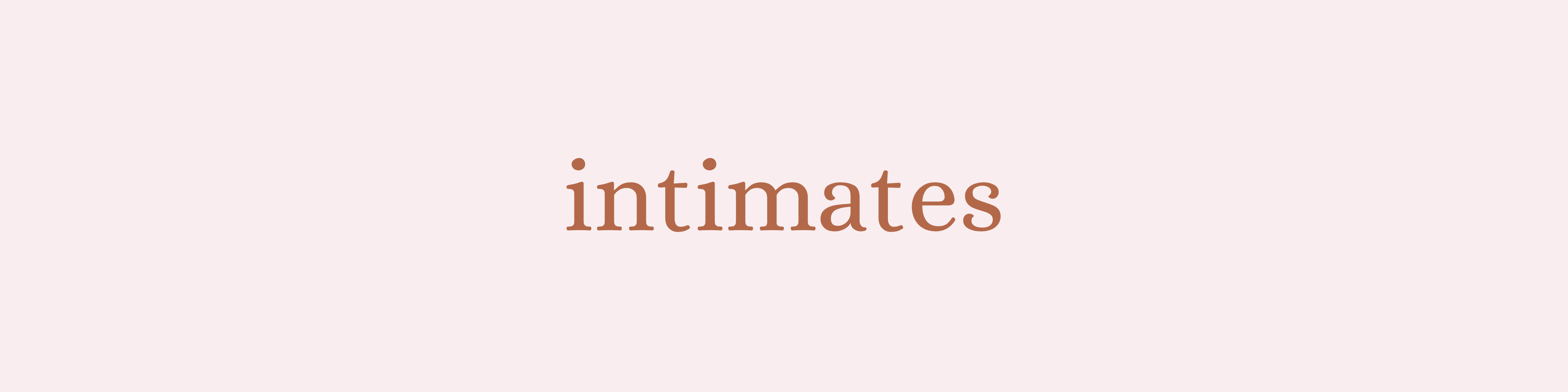 INTIMATES