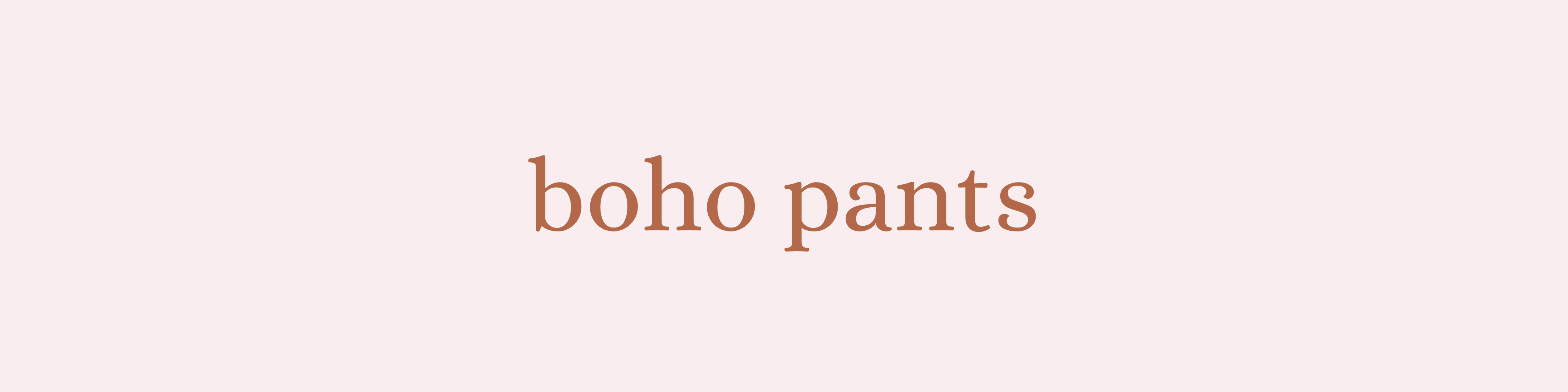 BOHO PANTS